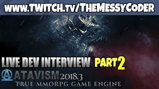 Unity Interview - Atavism MMO Maker 2018.3 Update! part 2